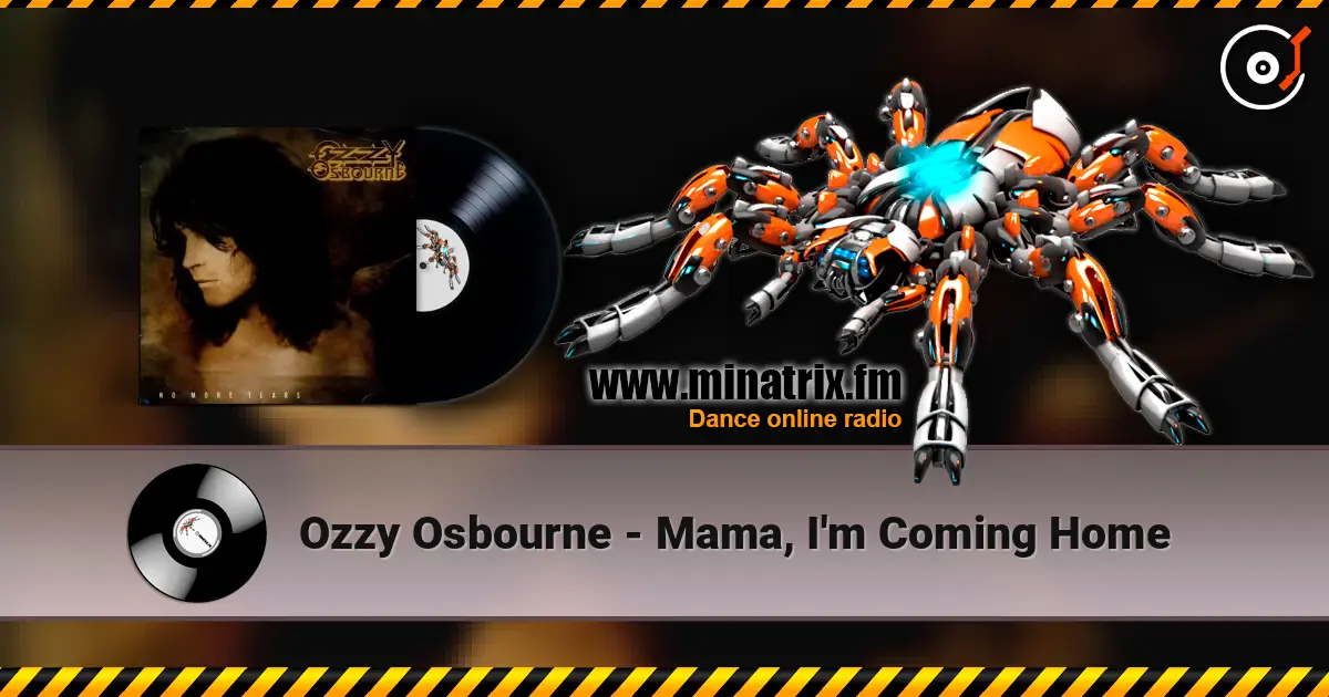 Ozzy Osbourne - Mama, I'm Coming Home слухати онлайн у високій якості | Minatrix.FM