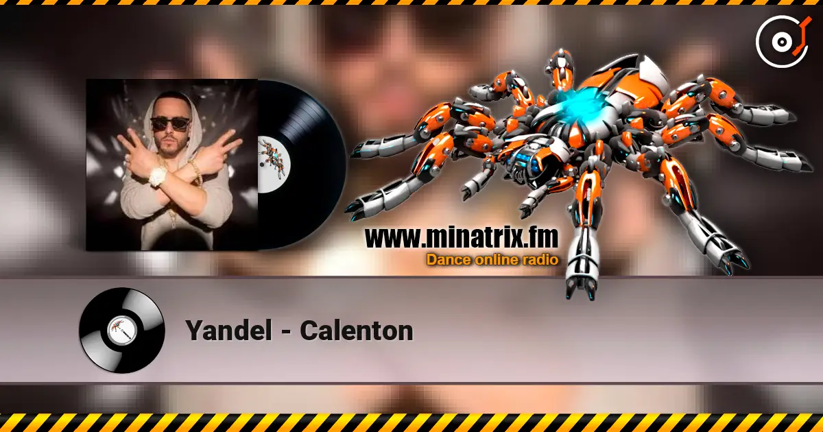 Yandel - Calenton слухати онлайн у високій якості | Minatrix.FM