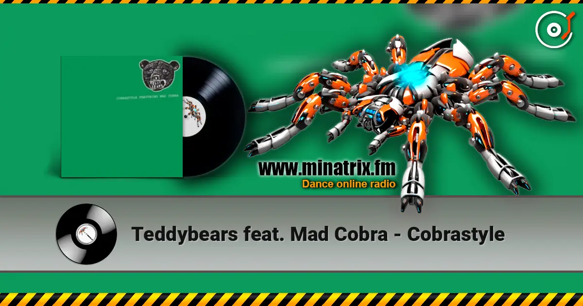 Teddybears feat. Mad Cobra - Cobrastyle listen online in high quality | Minatrix.FM