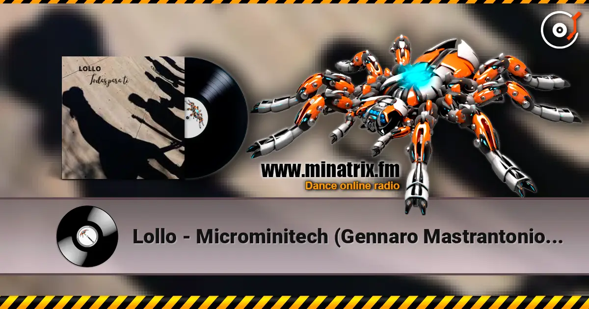 Lollo - Microminitech (Gennaro Mastrantonio Remix) ������� ���������