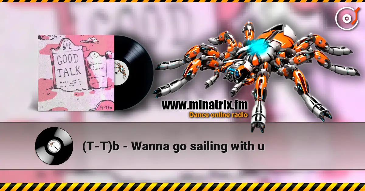 (T-T)b - Wanna go sailing with u ������� ���������