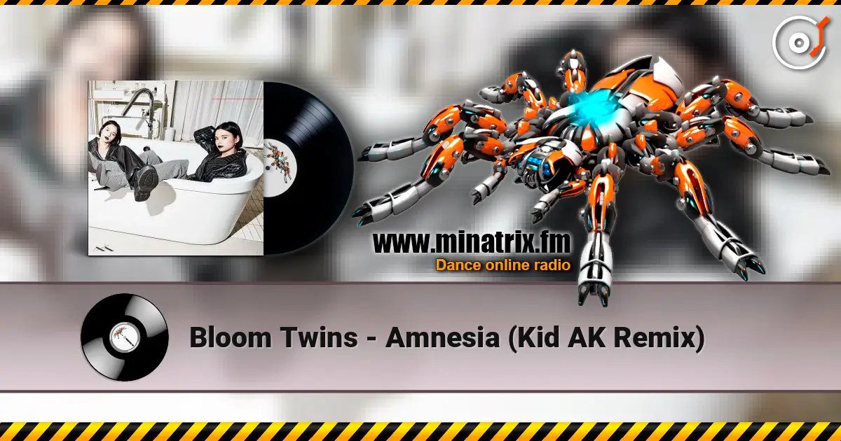 Bloom Twins - Amnesia (Kid AK Remix) listen online in high quality | Minatrix.FM