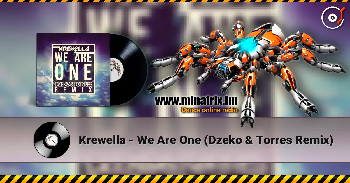 Krewella - We Are One (Dzeko & Torres Remix) ������� ���������