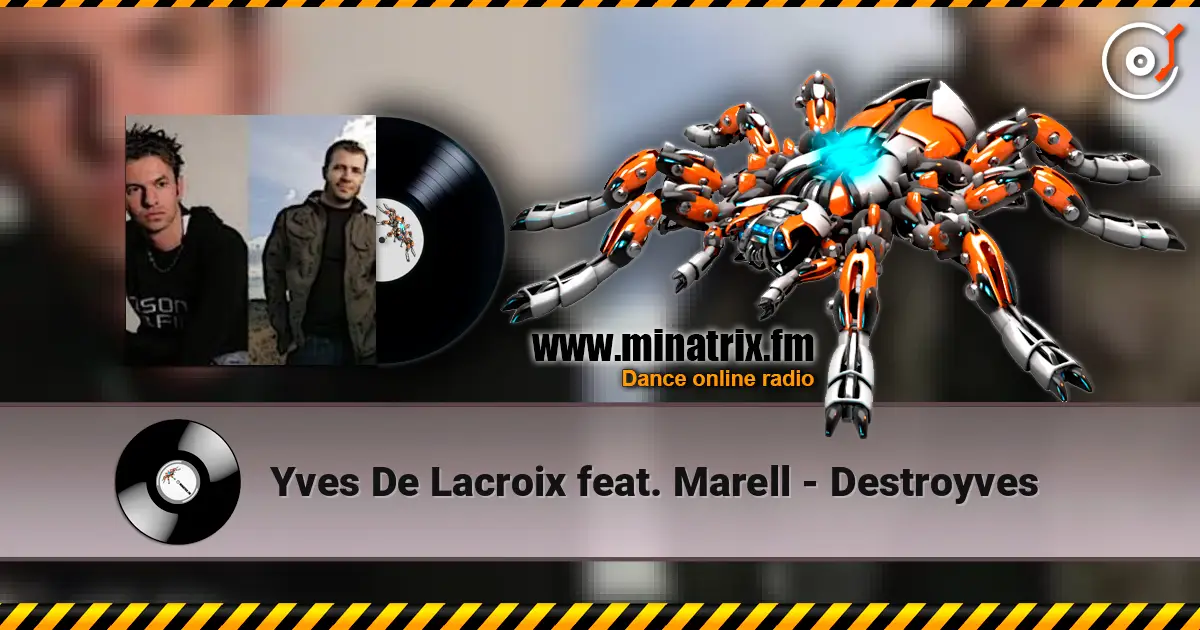Yves De Lacroix feat. Marell - Destroyves ������� ���������