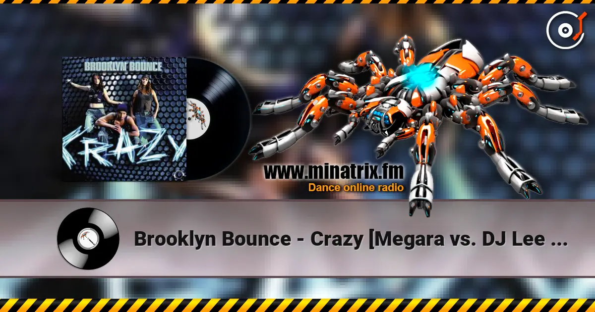 Brooklyn Bounce - Crazy [Megara vs. DJ Lee Remix] ������� ���������