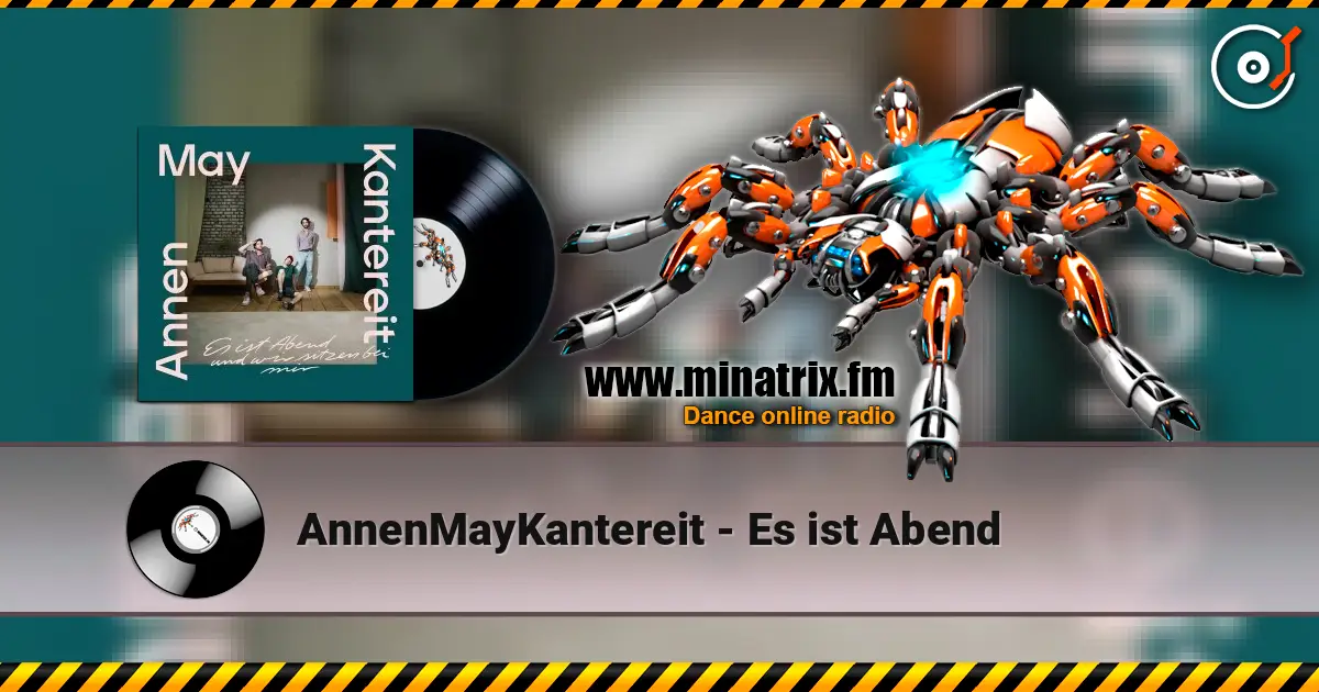 AnnenMayKantereit - Es ist Abend listen online in high quality | Minatrix.FM