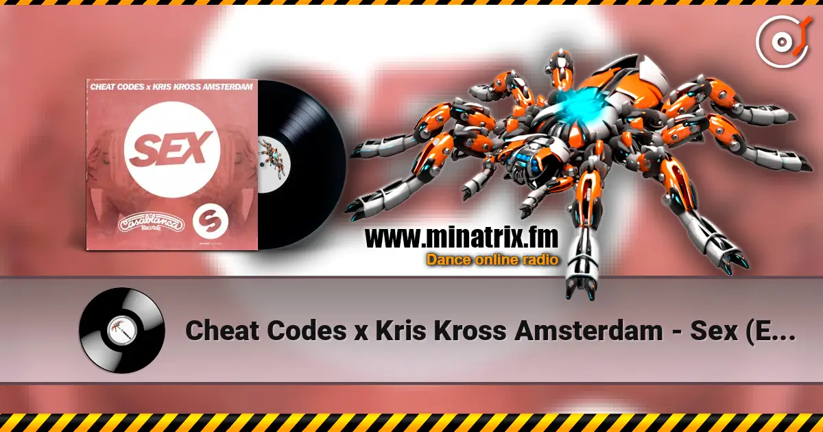 Cheat Codes x Kris Kross Amsterdam - Sex (Extended Mix) ������� ���������