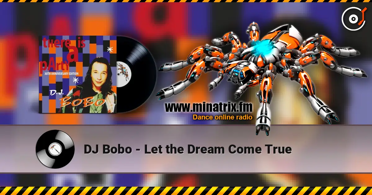 DJ Bobo - Let the Dream Come True ������� ���������