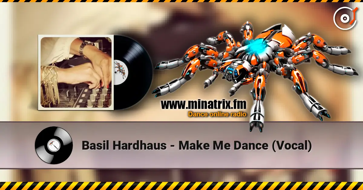Basil Hardhaus - Make Me Dance (Vocal) ������� ���������