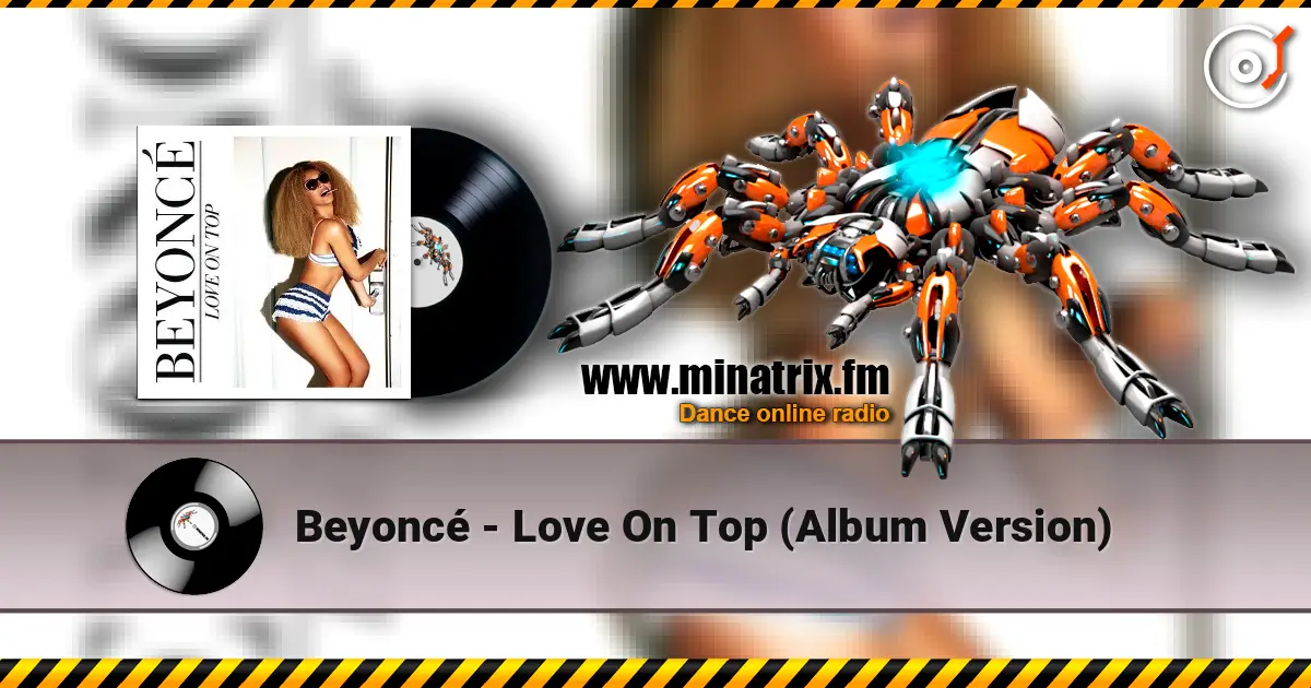 Beyoncé - Love On Top (Album Version) listen online in high quality | Minatrix.FM