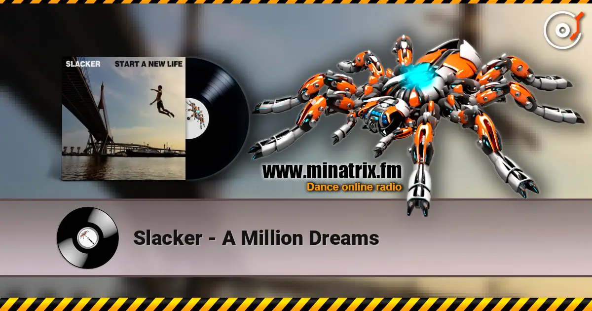 Slacker - A Million Dreams ������� ���������