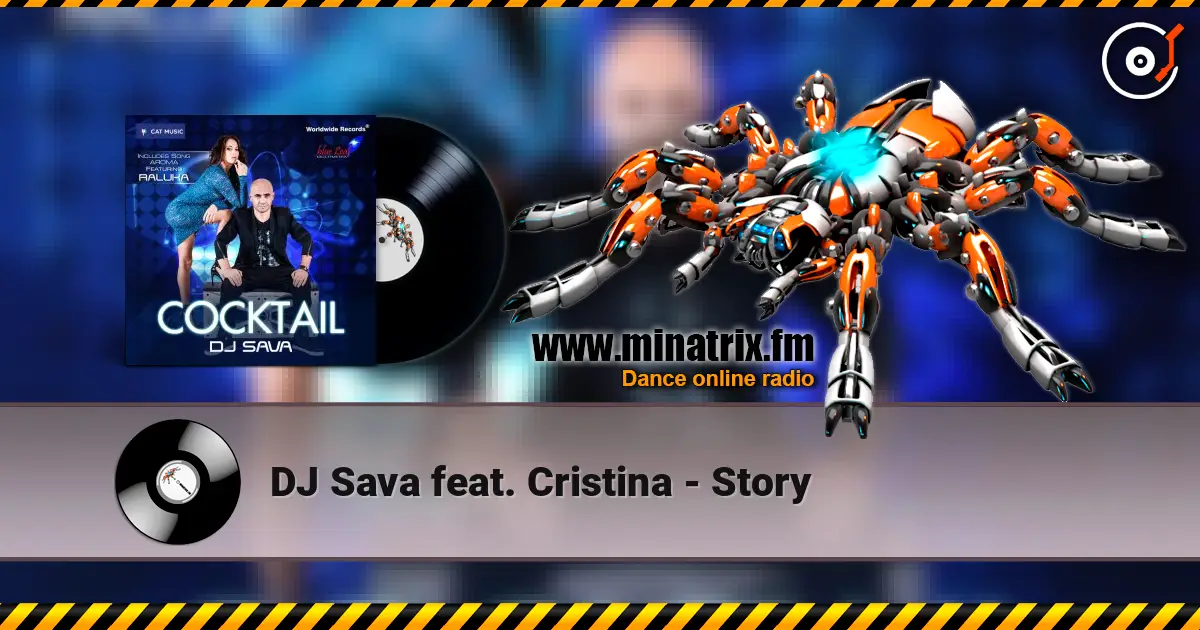 DJ Sava feat. Cristina - Story слухати онлайн у високій якості | Minatrix.FM