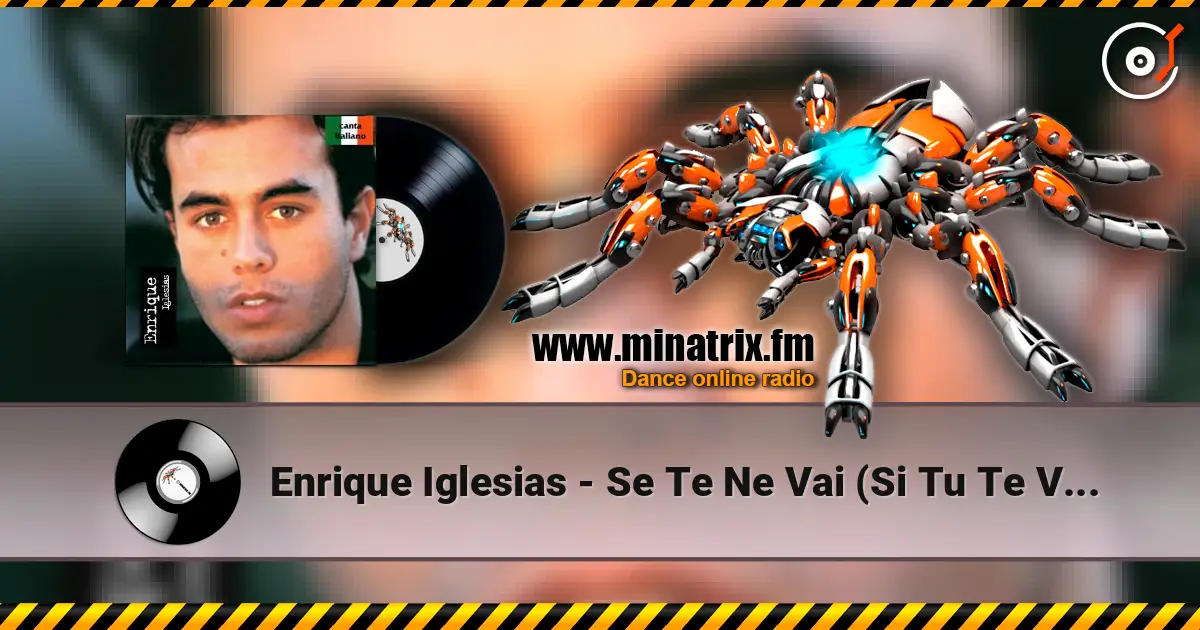 Enrique Iglesias - Se Te Ne Vai (Si Tu Te Vas) ������� ���������