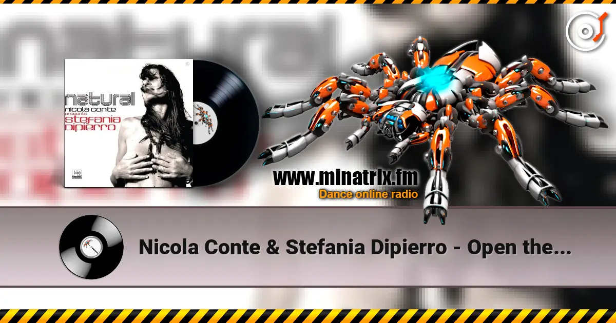 Nicola Conte & Stefania Dipierro - Open the Door слухати онлайн у високій якості | Minatrix.FM