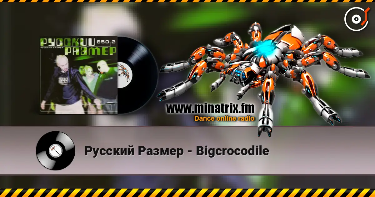 Русский Размер - Bigcrocodile слухати онлайн у високій якості | Minatrix.FM