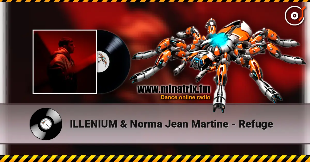 ILLENIUM & Norma Jean Martine - Refuge слухати онлайн у високій якості | Minatrix.FM