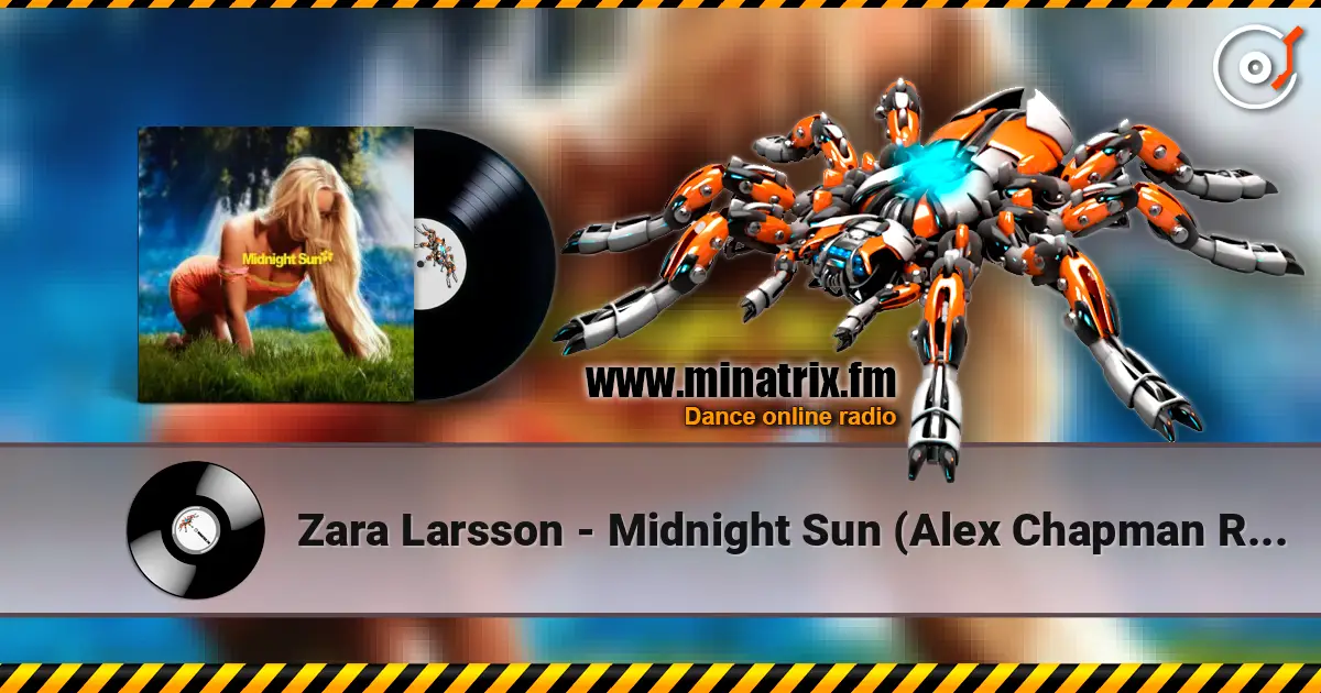 Zara Larsson - Midnight Sun (Alex Chapman Remix) listen online in high quality | Minatrix.FM