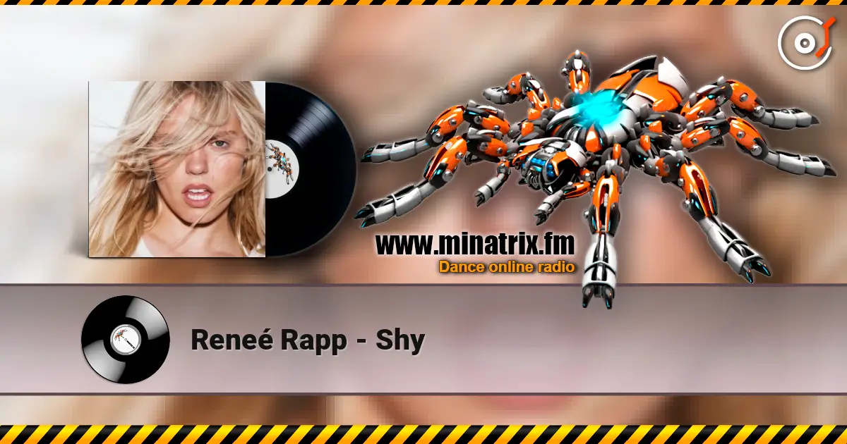 Reneé Rapp - Shy слухати онлайн у високій якості | Minatrix.FM
