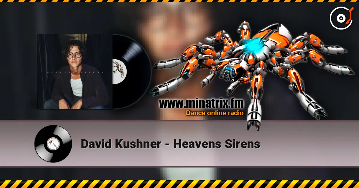 David Kushner - Heavens Sirens слухати онлайн у високій якості | Minatrix.FM