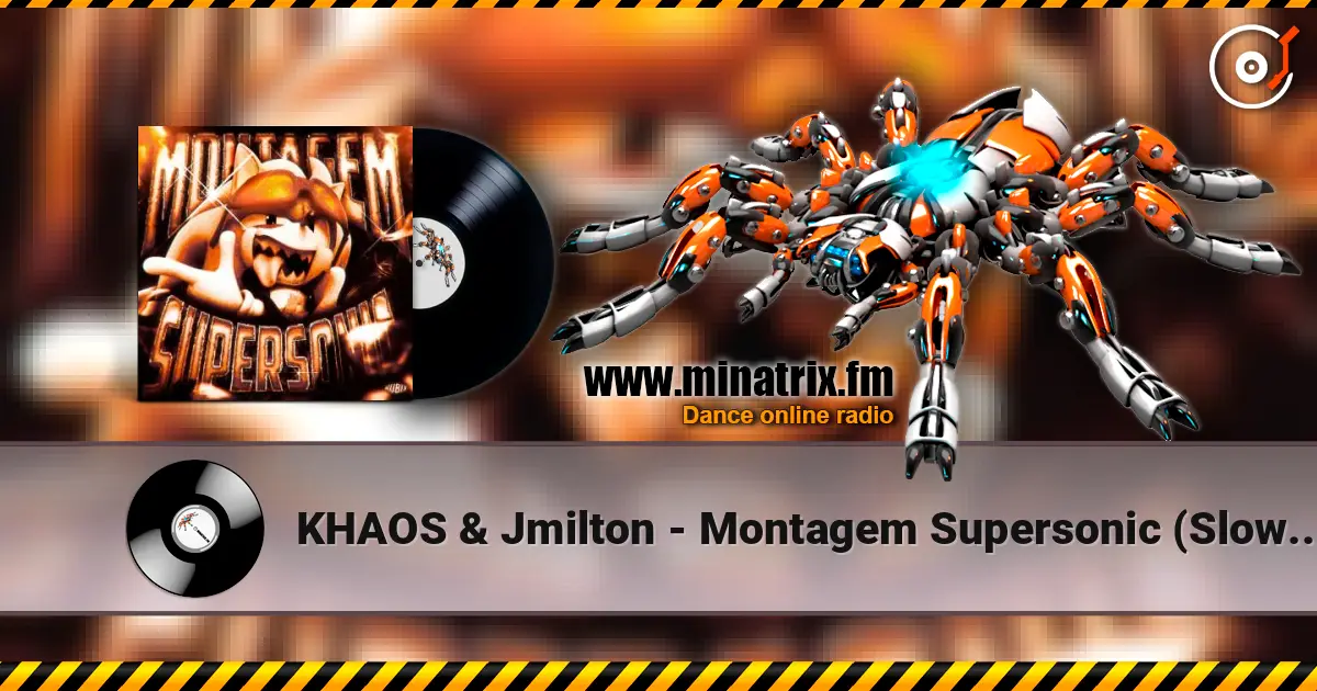 KHAOS & Jmilton - Montagem Supersonic (Slowed) слухати онлайн у високій якості | Minatrix.FM
