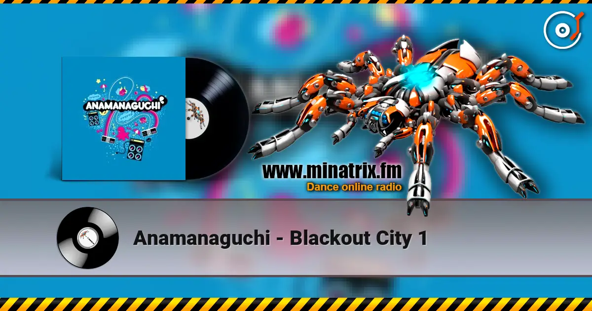 Anamanaguchi - Blackout City 1 ������� ���������