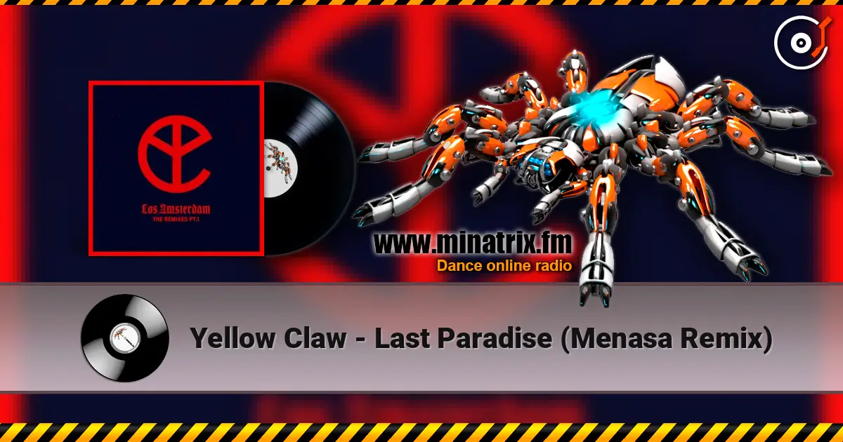 Yellow Claw - Last Paradise (Menasa Remix) ������� ���������