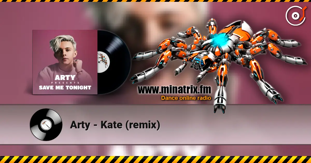 Arty - Kate (remix) слухати онлайн у високій якості | Minatrix.FM