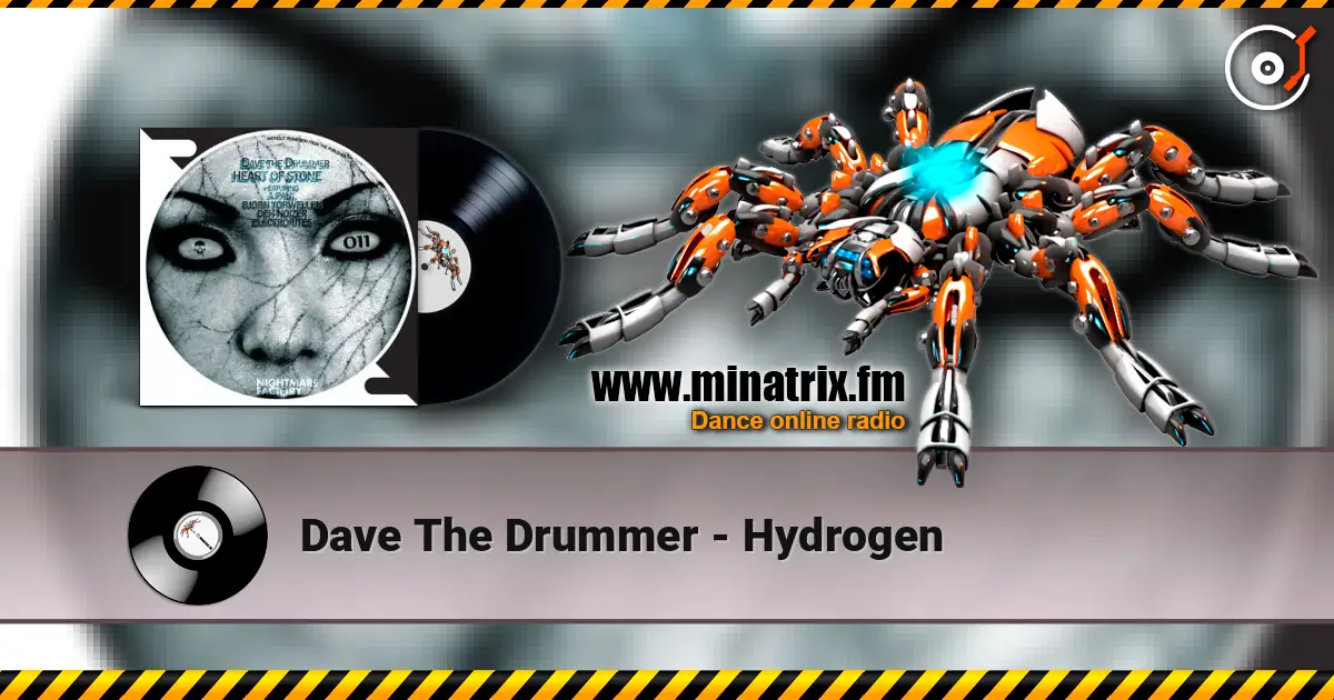 Dave The Drummer - Hydrogen слухати онлайн у високій якості | Minatrix.FM