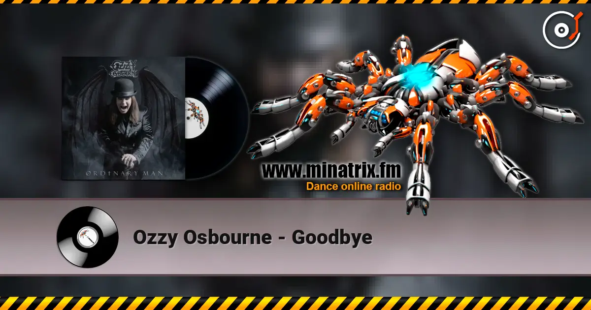 Ozzy Osbourne - Goodbye слухати онлайн у високій якості | Minatrix.FM