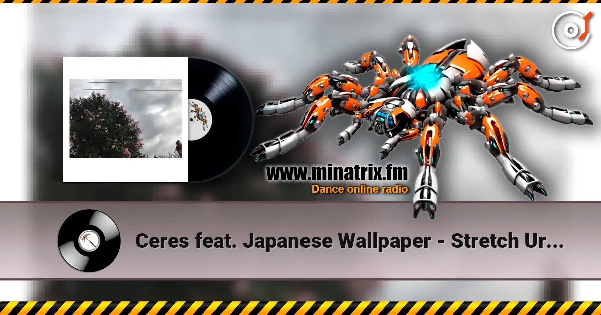 Ceres feat. Japanese Wallpaper - Stretch Ur Skin ������� ���������