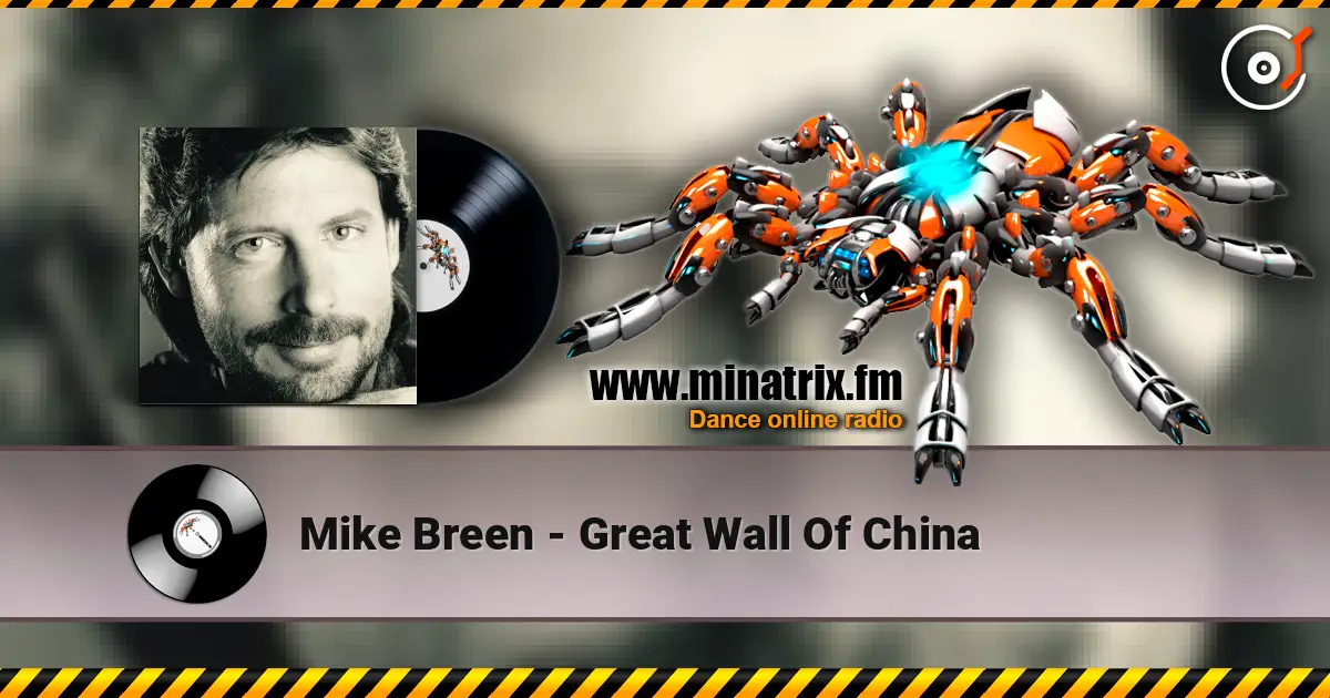 Mike Breen - Great Wall Of China слухати онлайн у високій якості | Minatrix.FM