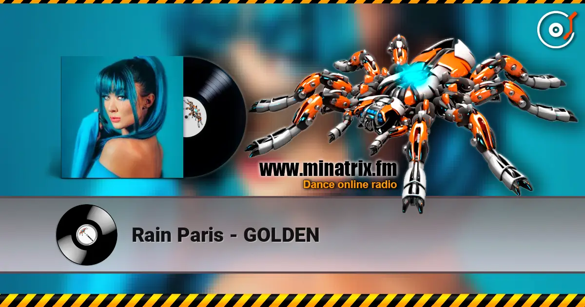 Rain Paris - GOLDEN слухати онлайн у високій якості | Minatrix.FM