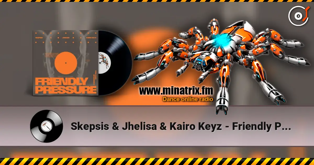 Skepsis & Jhelisa & Kairo Keyz - Friendly Pressure (I Wanna Be With You) слухати онлайн у високій якості | Minatrix.FM