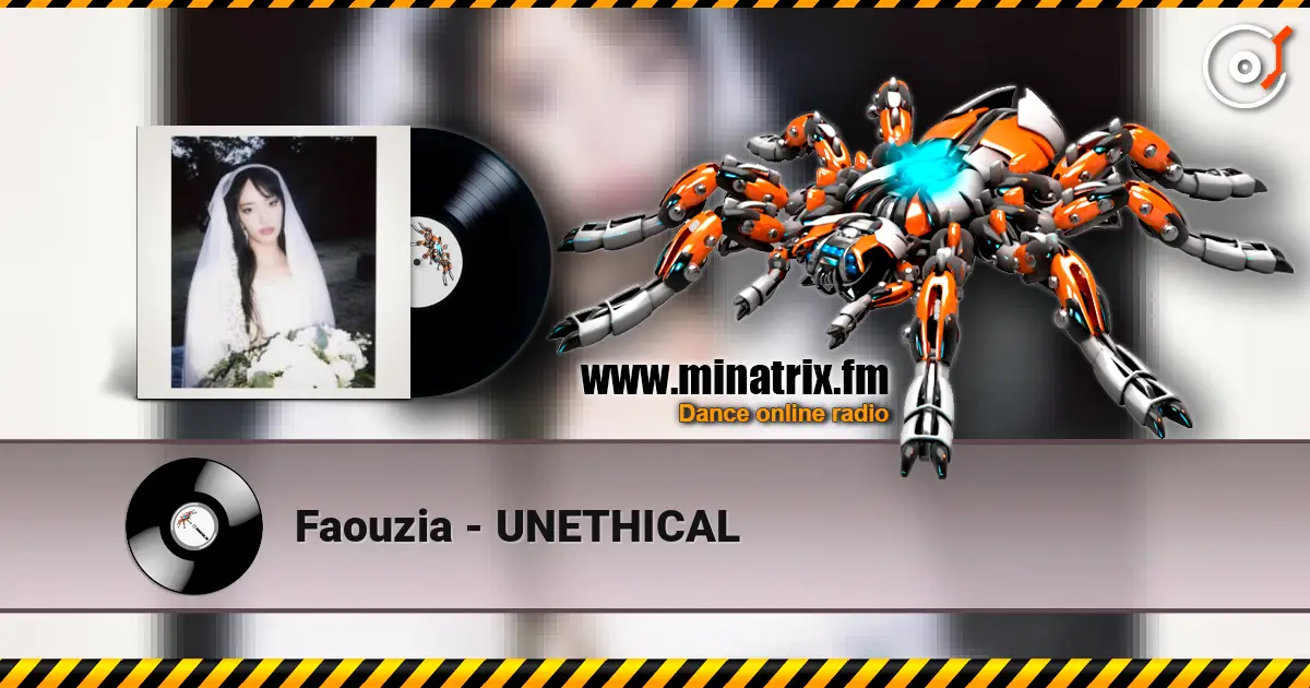 Faouzia - UNETHICAL listen online in high quality | Minatrix.FM
