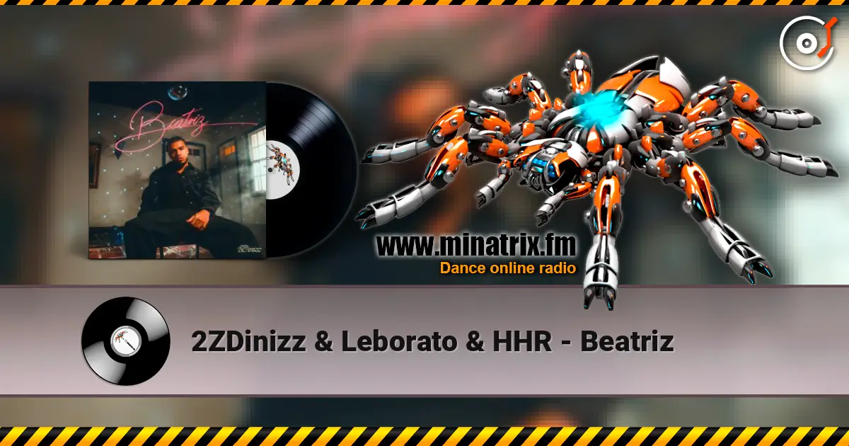 2ZDinizz & Leborato & HHR - Beatriz слухати онлайн у високій якості | Minatrix.FM