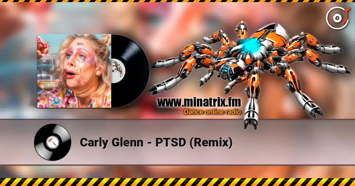 Carly Glenn - PTSD (Remix) ������� ���������