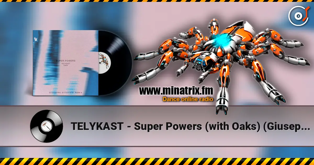 TELYKAST - Super Powers (with Oaks) (Giuseppe Ottaviani Remix) ������� ���������