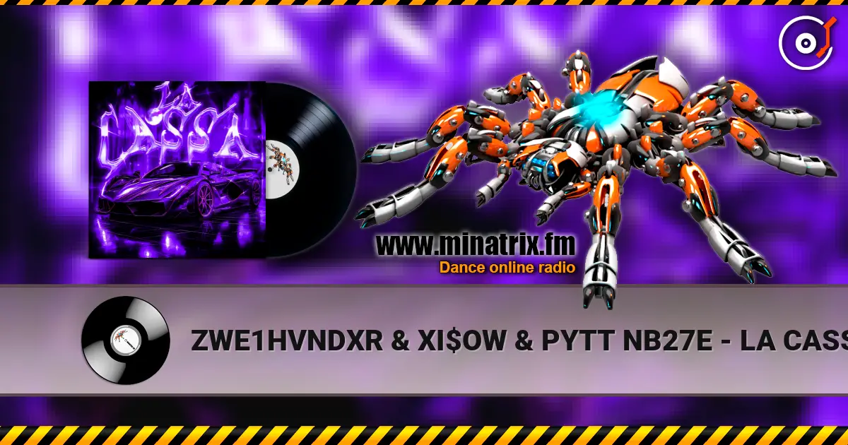 ZWE1HVNDXR & XI$OW & PYTT NB27E - LA CASSA слухати онлайн у високій якості | Minatrix.FM