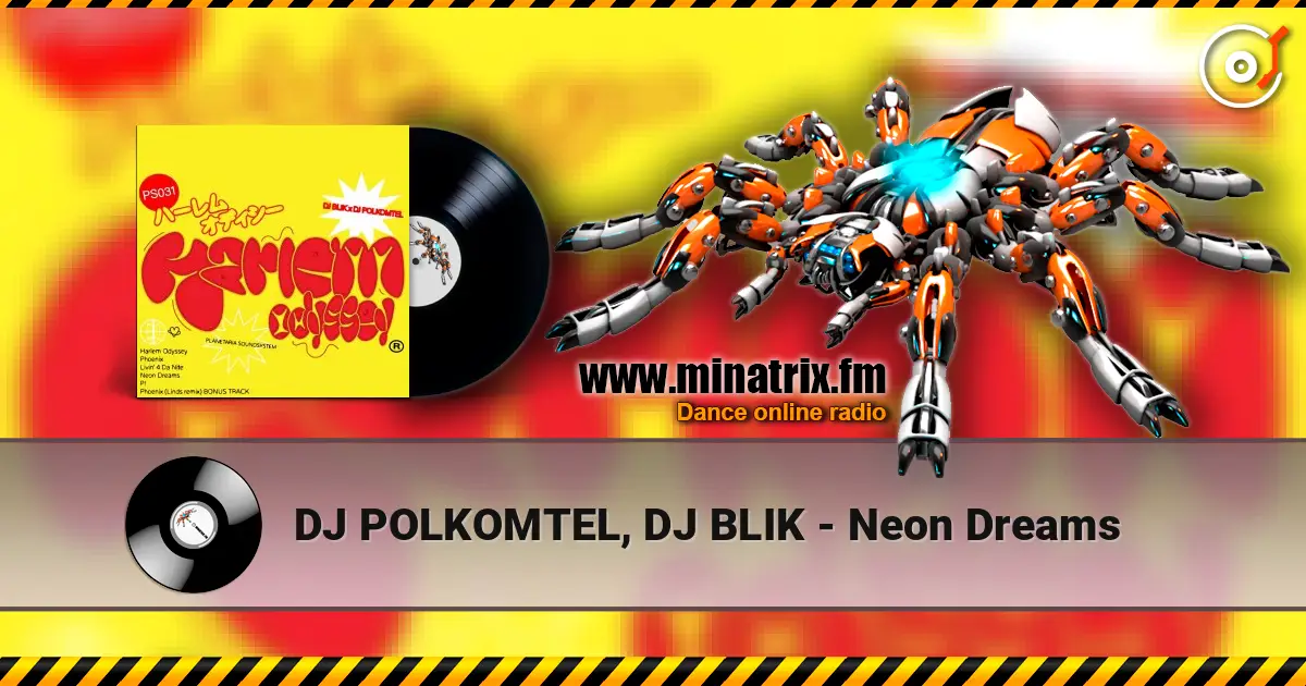 DJ POLKOMTEL, DJ BLIK - Neon Dreams слухати онлайн у високій якості | Minatrix.FM