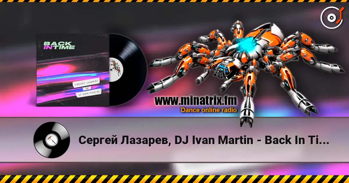 Сергей Лазарев, DJ Ivan Martin - Back In Time (Summer Edit) listen online in high quality | Minatrix.FM