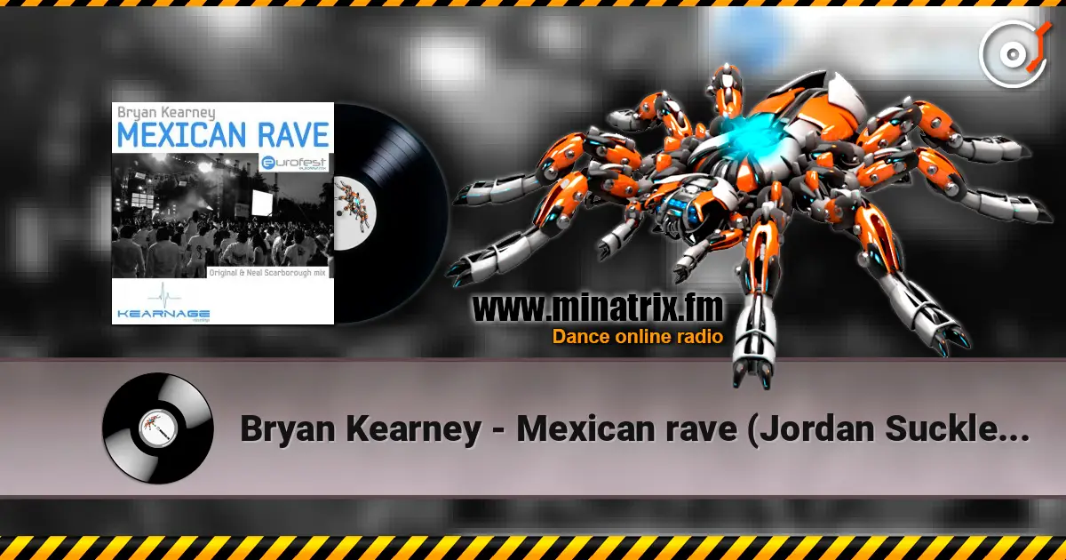 Bryan Kearney - Mexican rave (Jordan Suckley remix) ������� ���������