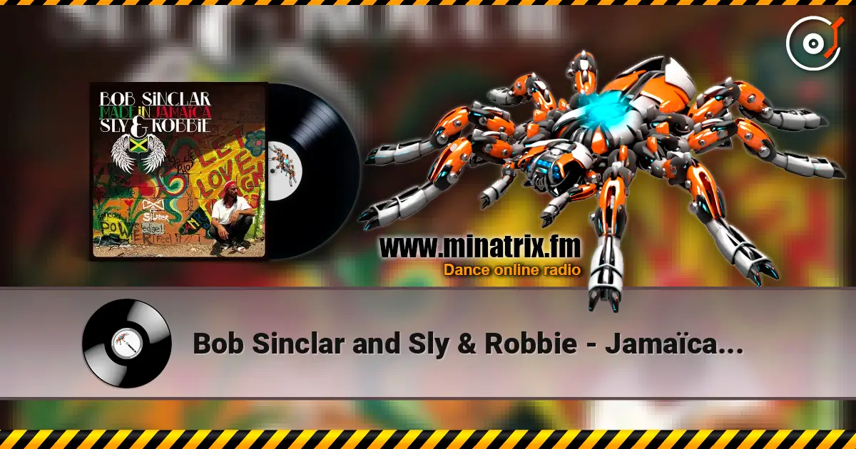 Bob Sinclar and Sly & Robbie - Jamaïca avenue слухати онлайн у високій якості | Minatrix.FM