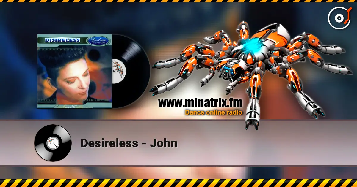 Desireless - John listen online in high quality | Minatrix.FM