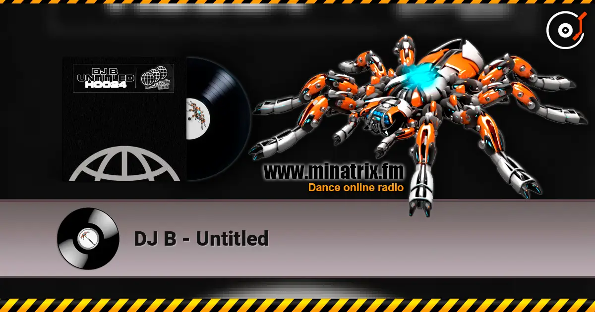 DJ B - Untitled слухати онлайн у високій якості | Minatrix.FM