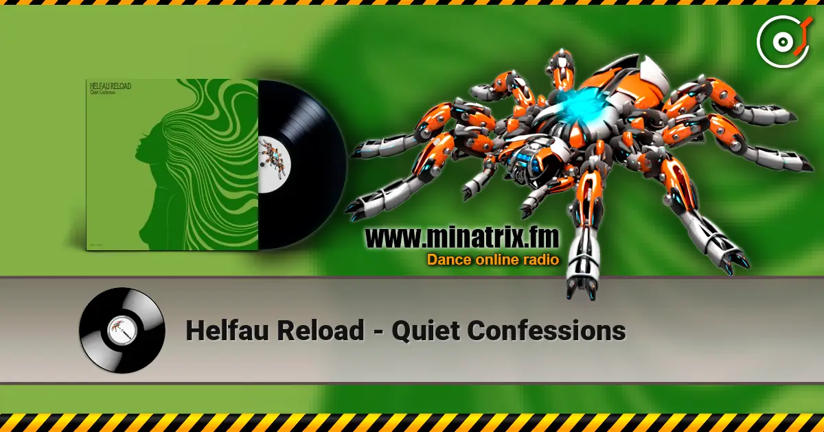 Helfau Reload - Quiet Confessions слухати онлайн у високій якості | Minatrix.FM
