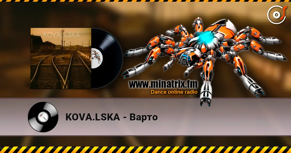 KOVA.LSKA - Варто слухати онлайн у високій якості | Minatrix.FM
