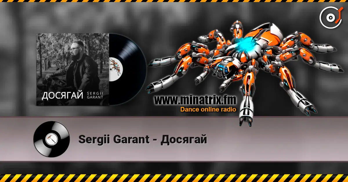 Sergii Garant - Досягай слухати онлайн у високій якості | Minatrix.FM