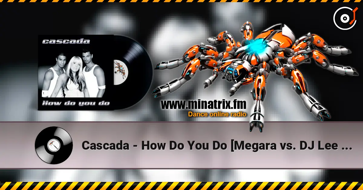 Cascada - How Do You Do [Megara vs. DJ Lee Remix] ������� ���������