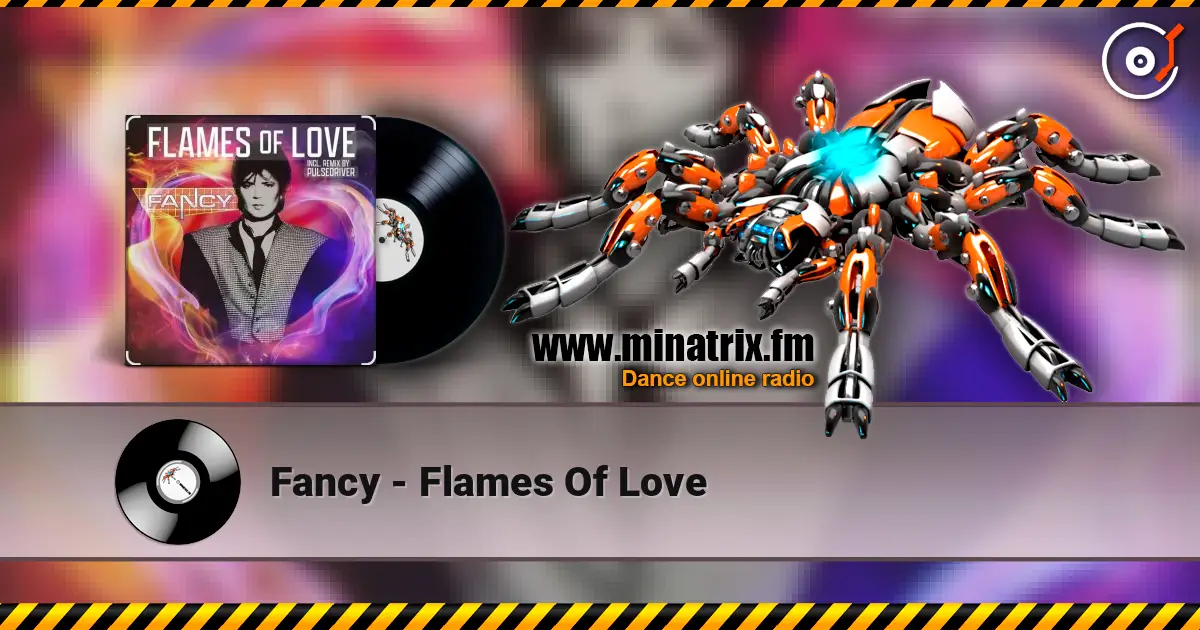 Fancy - Flames Of Love слухати онлайн у високій якості | Minatrix.FM