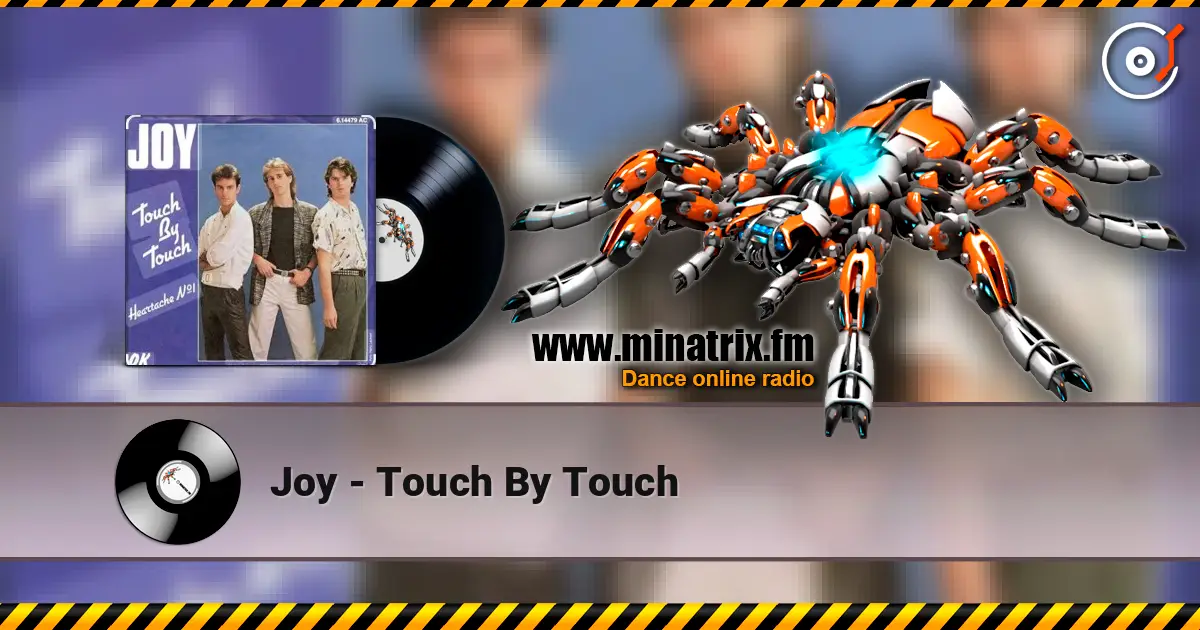 Joy - Touch By Touch слухати онлайн у високій якості | Minatrix.FM